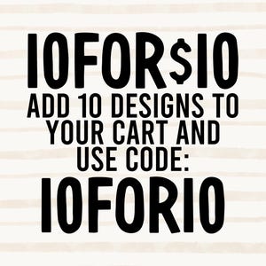 Op de afbeelding: Een afbeelding met een lichtbeige achtergrond met horizontale witte strepen en vetgedrukte zwarte tekst die luidt: 10FOR$10 ADD 10 DESIGNS TO YOUR CART AND USE CODE: IOFORIO. De tekst is gecentreerd in een duidelijk, schreefloos lettertype.