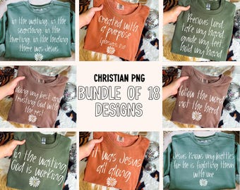 May include: A bundle of 18 Christian PNG designs. The image showcases various t-shirts and sweatshirts in different colors, each featuring inspirational quotes and floral accents. The text includes phrases like "Created with a purpose" and "Jesus knows my battles."