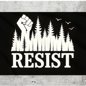 Bandiera di protesta RESIST / Striscione per la protezione delle terre pubbliche / Cartello di supporto ai parchi nazionali / Bandiera Forest Fist / Decorazione per attivisti