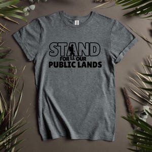 Stand for Our Public Lands | Women’s Hiker Shirt | Save our National Parks | Protest Tee | Keep Public Lands in Public Lands