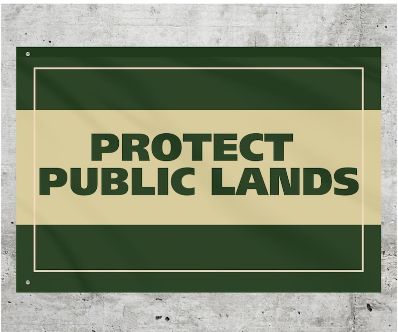 Environment Protest Flags Protect Public Lands Flag | Protest Banner | Environmental Activism ...