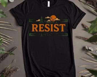 Camiseta de protesta RESIST Nature / Proteger la tierra pública / Camiseta gráfica de senderismo / Apoyo al Servicio de Parques Nacionales (NPS)
