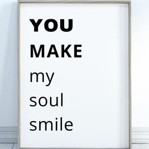 You make my heart smile | Printable Wall Art | Romantic Quote | Valentines  | Love Decor |  Romantic Love Quotes | Wall Art | Couples Gift