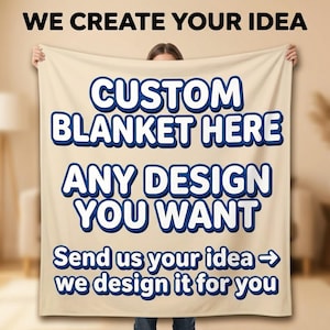 Custom Blanket with Any Design, Personalized Blankets, Create Your Own Blanket, Photo & Name Gift.