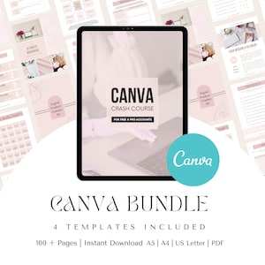 May include: A digital Canva bundle featuring four templates with over 100 pages in A5, A4, and US Letter sizes. The central tablet display shows the text Canva Crash Course for Free & Pro Accounts, with a teal circular Canva logo overlay.