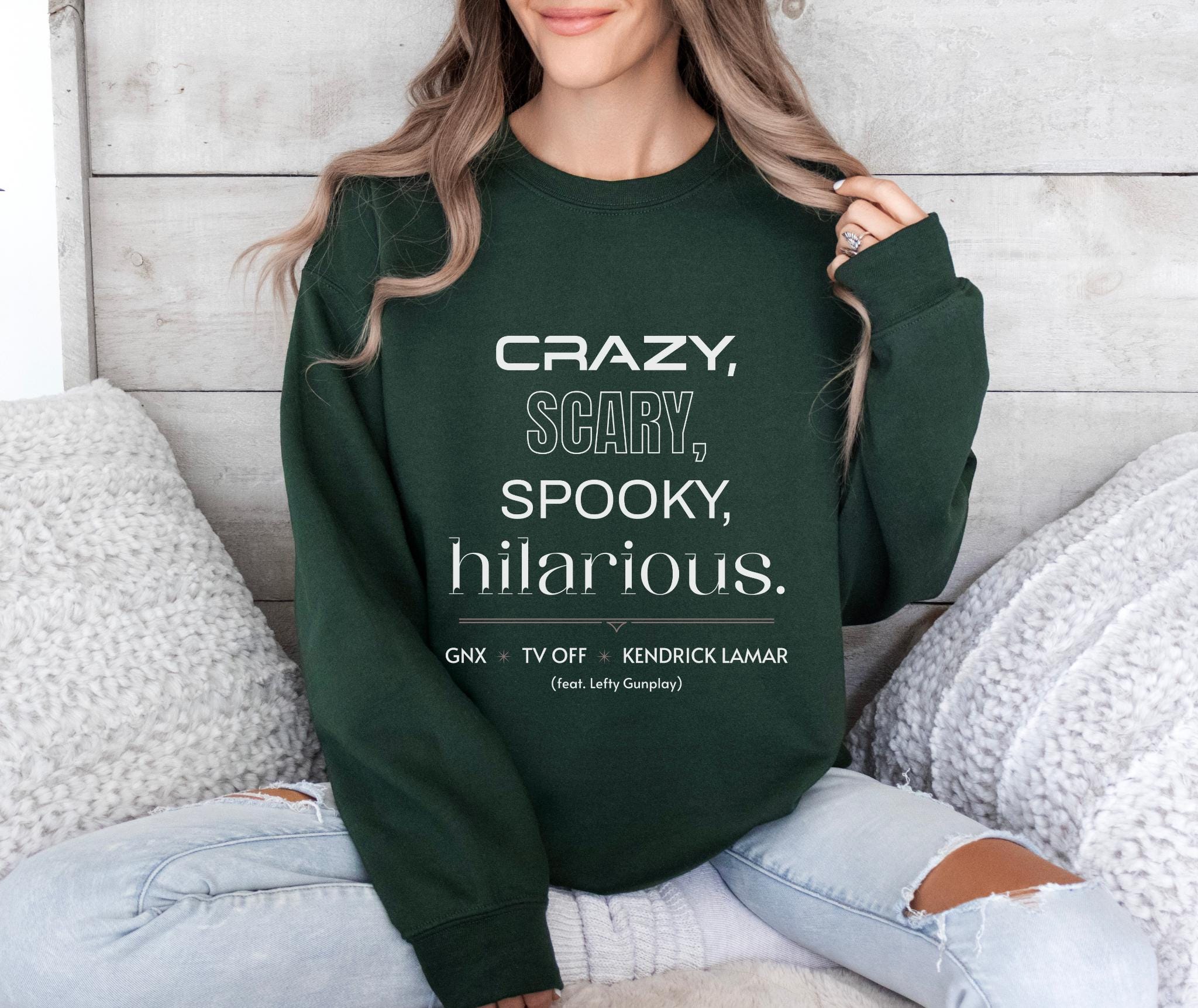 Crazy Scary Spooky Hilarious Crewneck Sweatshirt. GNX Rap Album