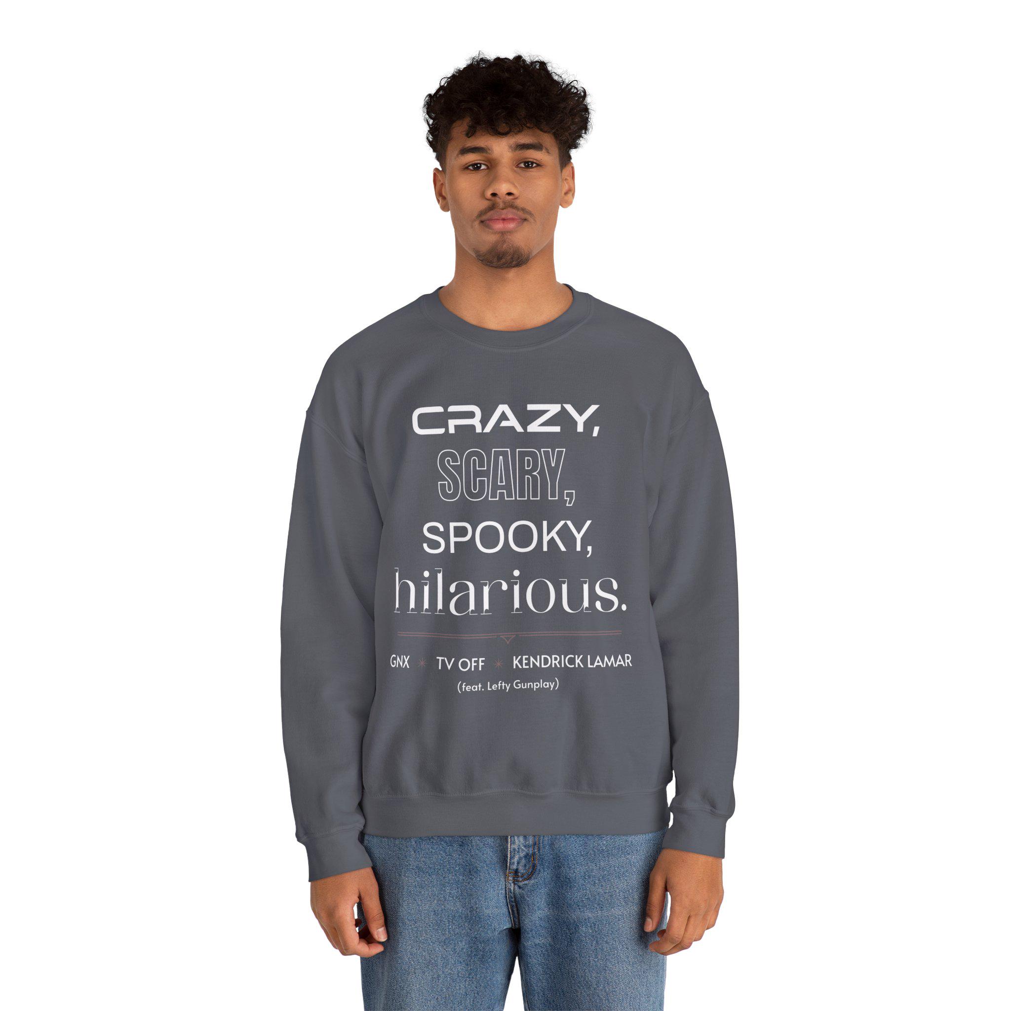 Crazy Scary Spooky Hilarious Crewneck Sweatshirt. GNX Rap Album