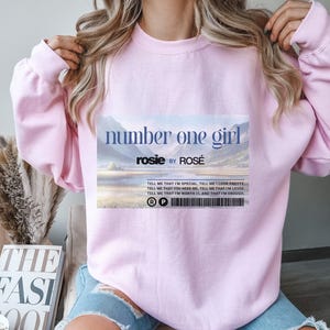 Number One Girl by singer Rose. Graphic Unisex Sweatshirt. ROSIE music album, Rose Inspired Sweater, Rosie Song and Lyrics, Pop Music List