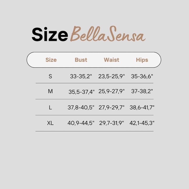May include: Size chart with the text "Bella Sensa" in a cursive font. The chart lists sizes S, M, L, and XL, with corresponding bust, waist, and hip measurements in inches. The background is a light beige color.