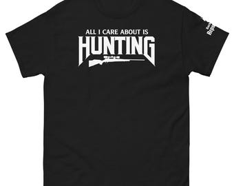 Alles, was mich interessiert, ist Jagd-T-Shirt | Jagdausflug Shirt | Hirsch Saison Shirt | Lustiges Jagd-T-Shirt | Jagd Saison T-Shirt | Jagd-Liebhaber-Shirt