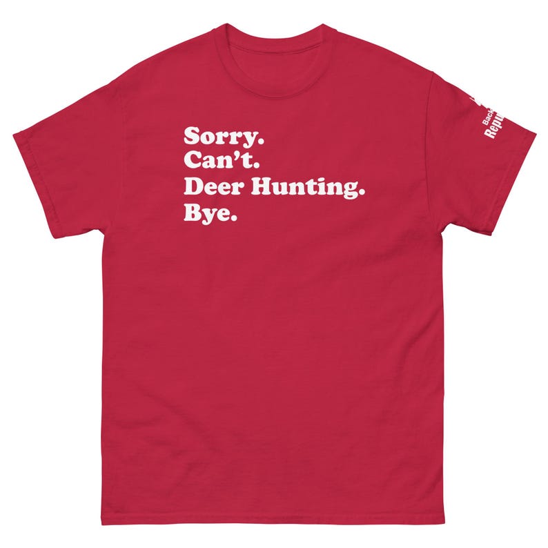 Funny Hunting Season Shirt Navy Red | Sorry Can't Deer Hunting Bye | Mens Hunter Shirt Red | Hunter Gift | Elk Hunting Shirt Red | Dad Hunter Shirt Red