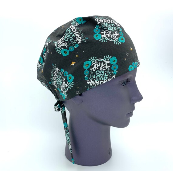Do No Harm but Take No Shit Tie Back Scrub Cap Surgery Hat Medical Hair Cover for Healthcare Doctor Vet Nurse Dentist Hygienist Etsy