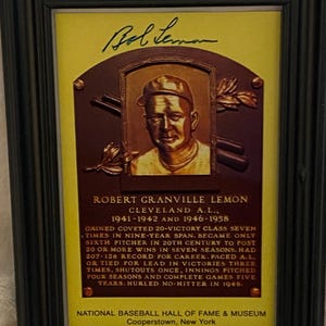 Bob Lemon Autographed Hall of Fame Plaque Card – MLB HOF Legend – Vintage Baseball Memorabilia Collectible - Cleveland Indians