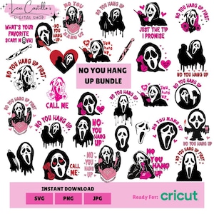 May include: A digital download bundle featuring various designs with the Ghostface mask from the Scream movies. The designs include the text "No You Hang Up," hearts, knives, and telephones. The color palette is black, white, and pink. The text "Instant Download" and "Ready For: Cricut" are also included.