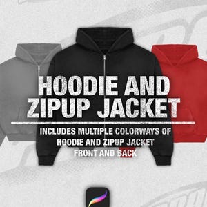 May include: Image featuring three hoodies and zip-up jackets in gray, black, and red. The central black jacket is zipped up. Text overlay reads "HOODIE AND ZIPUP JACKET" and "INCLUDES MULTIPLE COLORWAYS OF HOODIE AND ZIPUP JACKET FRONT AND BACK."