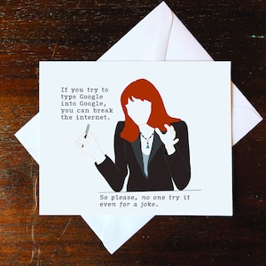 Greeting card, blank card with envelope, IT Crowd, Jen, Google, size A2, 4.25&quot; x 5.5&quot;