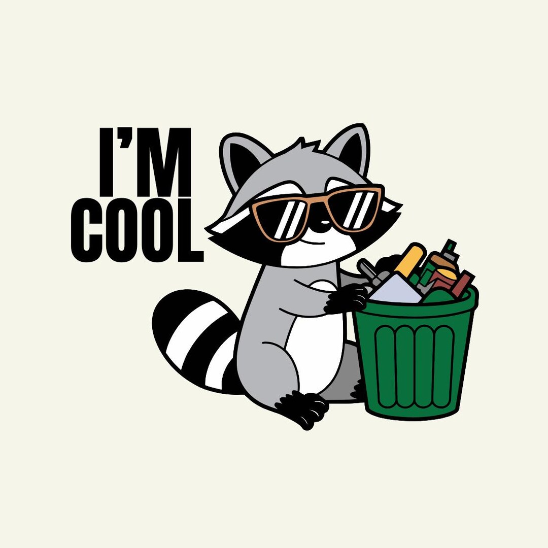 Im Cool Raccoon Png Raccoon Png Funny Raccoon Png Trash Panda Png Feral ...