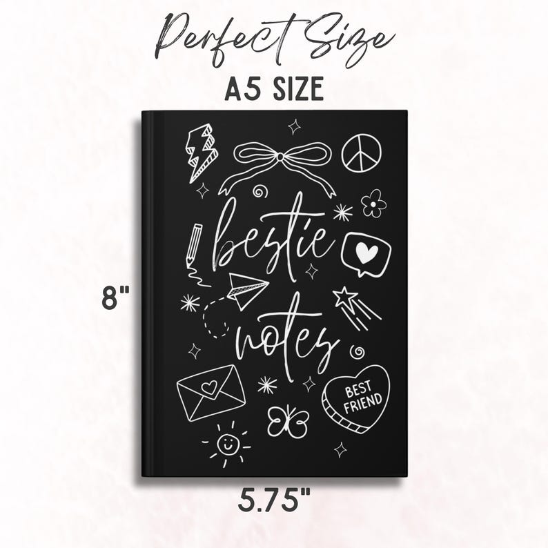 May include: Black A5 size notebook with the words "bestie notes" in white script, surrounded by doodle illustrations. The notebook measures 8 inches by 5.75 inches.