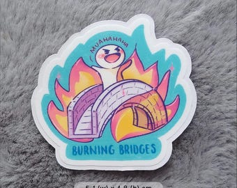 Burning Bridges - VINYL STICKER
