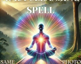 May include: A man meditating with a rainbow aura radiating from his heart chakra. The image is set against a backdrop of a forest with a wooden walkway leading to the man. The text "Aura Cleansing Spell" is at the top of the image, and the text "Same Day Photo Proof" is at the bottom of the image.