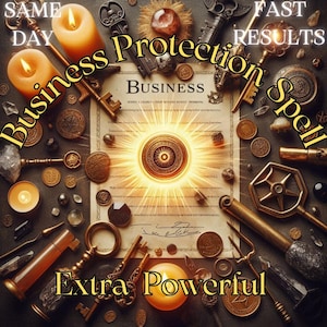 Powerful Business and Wealth Protection Spell Reading Ultimate Protection Against Negativity Maximum Safety Same Day Cast Protection Spell