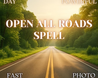 May include: An image of a straight road with yellow lines, leading towards a bright, sunny horizon. The text "OPEN ALL ROADS SPELL" is prominently displayed, with additional text indicating "SAME DAY", "EXTRA POWERFUL", "FAST RESULTS", and "PHOTO PROOF". The scene is framed by lush green trees.