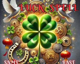 Powerfull Luck Spell Reading Success Money Love Fame  Great Fortune Spell Casting  Same Day Cast get lucky spell make me Good Luck Spell