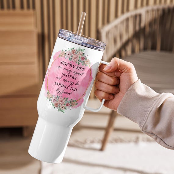 Sister Quotes Travel Mug with Handle, Unique Stylish Mug, Coffee Travel Cup, Sister Gift Idea