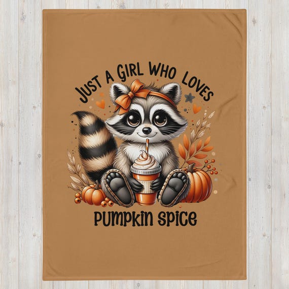 Pumpkin Spice Lover Throw Blanket, Just a Girl Who Loves, Cozy Fall Blanket, Autumn Decor, Gift for Her, Fall Lover Gift