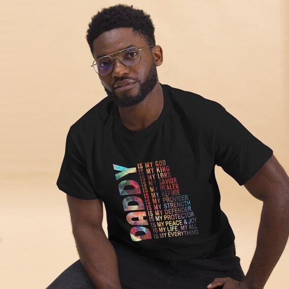 Classic Tee, Daddy Quote Shirt, Father's Day Gift, Dad T-shirt, Daddy Tee, Gift for Dad, Quote T-Shirt, Daddy Shirt