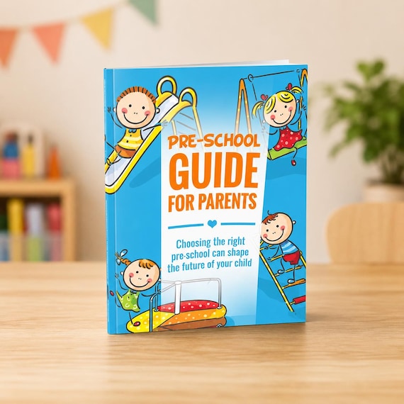 Pre-School Guide for Parents, Ebook on Early Education, Child Development Tips, School Selection, Family Planning