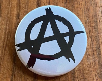 Anarchy -  Pinback Button Or Magnet 1 or 1.5 inch, 2.25 inch magnetic bottle opener, punk pins, punk, anarchist, great for backpacks, fridge