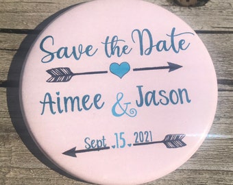 Wedding - Save The Date  Magnets - Button Magnets - Custom Magnets - 2.25 inch round - Fridge Magnet - Magnet Back Button - Customizable