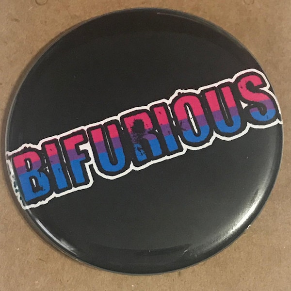 BIFURIOUS - Bisexual pride flag and sass - 1, 1.5 or 2.25 inch buttons or magnets!
