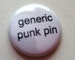 Generic Punk Pin -   Pinback Button Or Magnet 1 or 1.5 inch - great for backpacks lanyards jackets and more 