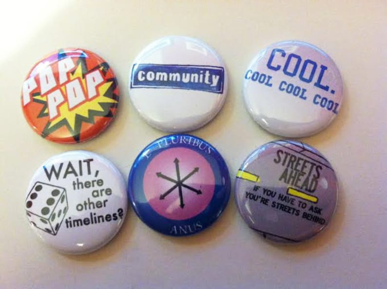 Community tv show Inspired 1 or 1.5 inch Buttons or Magnets Set of 6 image 1