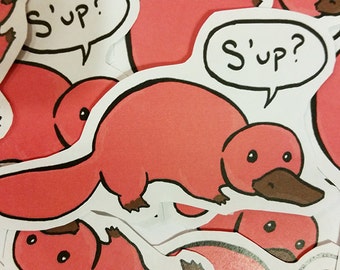 Platypus sticker What's up? Die cut vinyl sticker