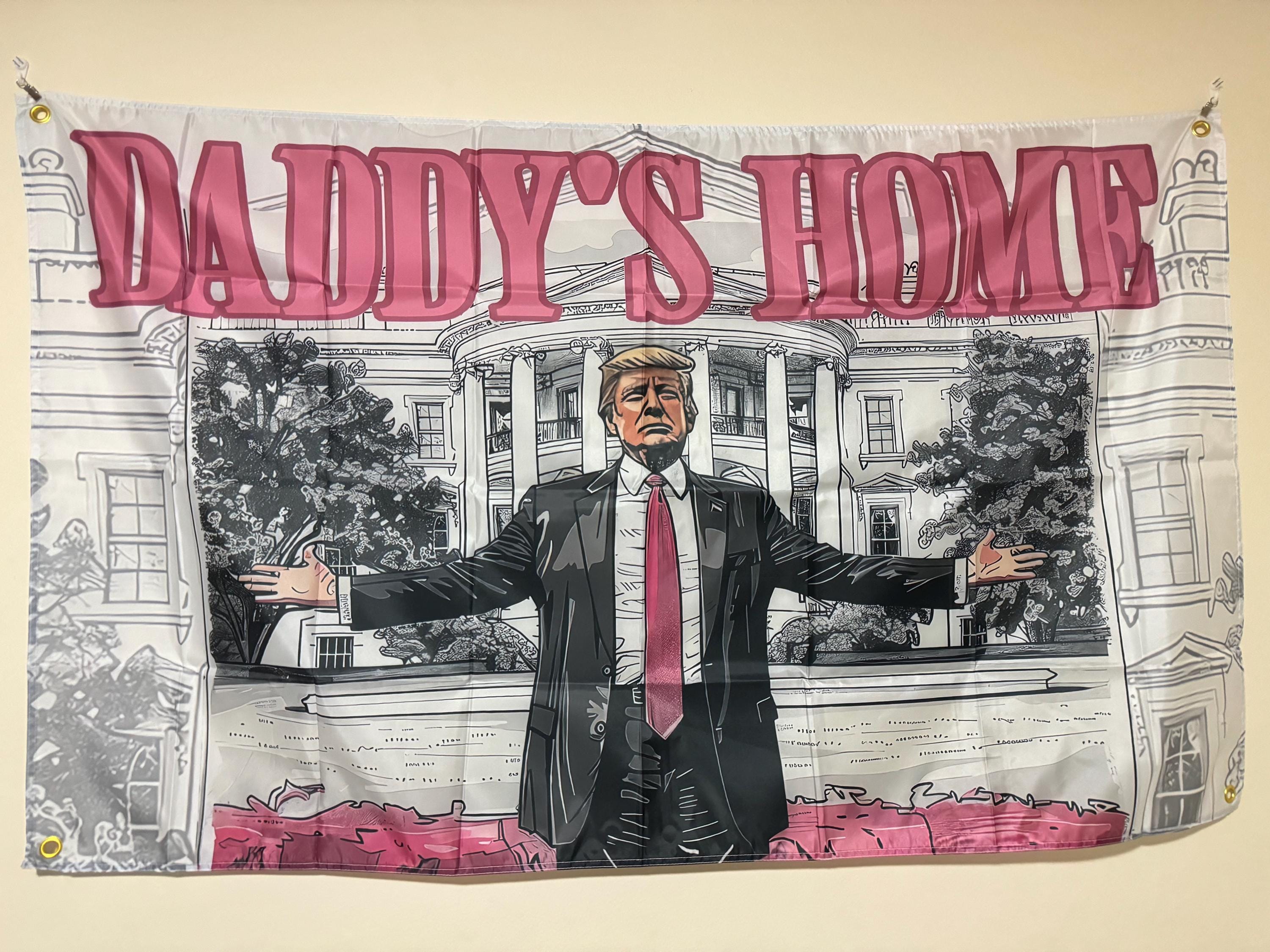 TRUMP White House DADDY'S HOME Flag 3x5 Ft Tapestry Decor