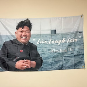 Kim Jong Un Live, Laugh, Love Flag 3x5ft Banner College Dorm and Flags with Brass Grommets for Wall