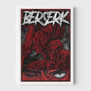May include: A red and black illustration of a character from the Berserk manga series. The character is wearing a helmet and armor, and the image is framed with a white border. The word "Berserk" is written in white letters at the top of the image.