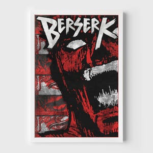 May include: A black and red poster with the word "Berserk" in white lettering. The poster features a close-up of a monstrous face with a gaping mouth and sharp teeth.