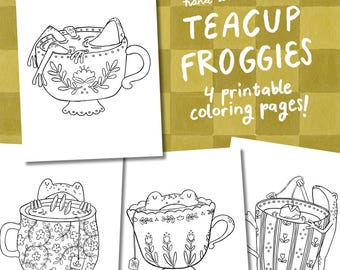 May include: Black and white printable coloring pages featuring frogs in teacups. The pages are hand-drawn and include the text "TEACUP FROGGIES" and "4 printable coloring pages!"