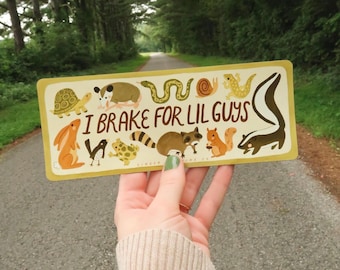 I Brake for Lil Guys Car Decal | Bumper Sticker or Magnet for Friends to Critters