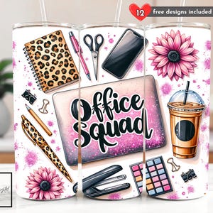 May include: Three stainless steel tumblers with different designs. The first tumbler features a leopard print notebook, a pen, and a stapler. The second tumbler has a laptop with the text "Office Squad" and a pink glitter background. The third tumbler has a coffee cup, a makeup palette, and a pink flower.