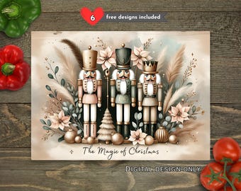 Könnte beinhalten: Ein digitales Design mit drei Nussknackern in Uniform, umgeben von floralen und botanischen Elementen. Der Text "The Magic of Christmas" ist darunter zu sehen. Das Design enthält den Text "DIGITAL DESIGN ONLY".