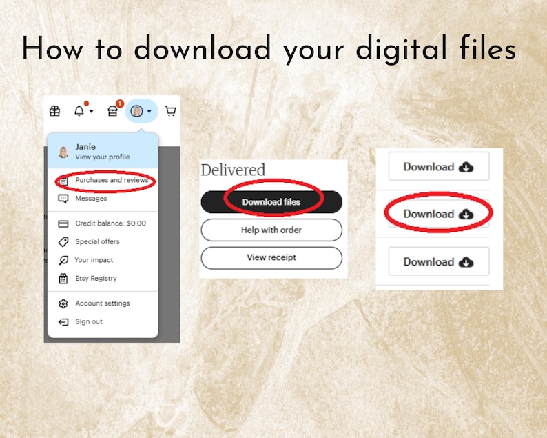 May include: A screenshot showing instructions on how to download digital files. The text reads "How to download your digital files." The steps include navigating to "Purchases and reviews" and clicking "Download files" or the "Download" button with a cloud icon.