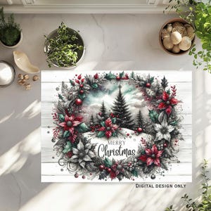 May include: A digital design featuring a Christmas wreath with red and white poinsettias, holly, and berries. The wreath surrounds a winter landscape with evergreen trees and the text "MERRY Christmas". The design is on a white wood background.