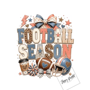 May include: A graphic design featuring the text FOOTBALL SEASON in blue, coral, and tan patterns including leopard print and gingham. Accents include a coffee cup, a football with a heart, a helmet, bows, stars, and lightning bolts.