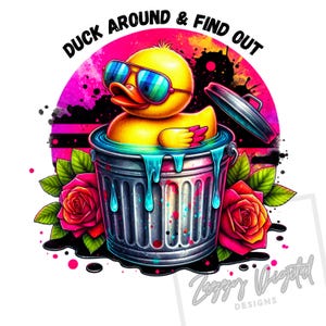Duck Around & Find Out PNG-shirt sublimatie ontwerp digitale download png ALLEEN Instant DIGITAAL, trendy ontwerp, eend png, T-shirtontwerp