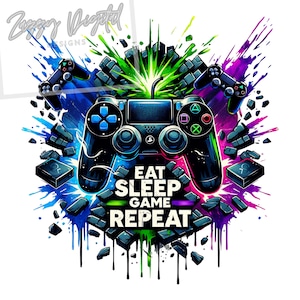 May include: A digital illustration of a black games controller with the text "EAT SLEEP GAME REPEAT". The design incorporates splashes of blue, green, and purple, along with additional controllers and geometric shapes.